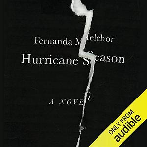 Hurricane Season by Fernanda Melchor