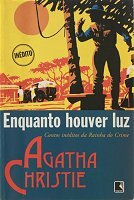 Enquanto Houver Luz by Agatha Christie