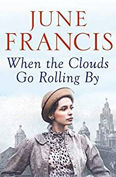 When the Clouds Go Rolling By by June Francis