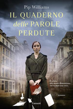 Il quaderno delle parole perdute by Pip Williams