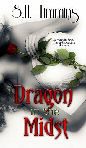 Dragon in the Midst: A Darkest Needs Novel by S.H. Timmins