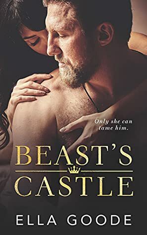 Beast's Castle by Ella Goode