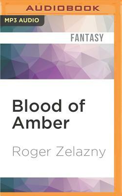 Blood of Amber by Roger Zelazny