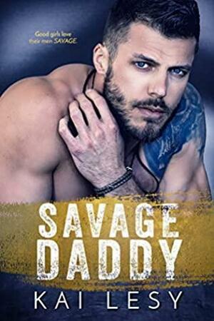 Savage Daddy by Kai Lesy