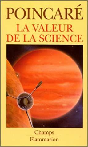 La valeur de la science by Henri Poincaré