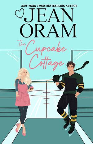 The Cupcake Cottage by Jean Oram