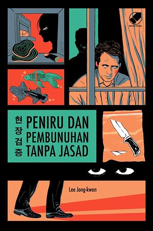 Peniru dan Pembunuhan Tanpa Jasad by Jong-Kwan Lee