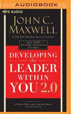 Developing the Leader Within You 2.0 by John C. Maxwell