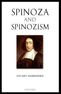 Spinoza and Spinozism by Stuart Hampshire