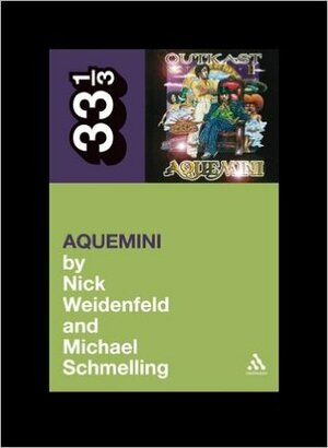 Outkast's Aquemini by Michael Schmelling