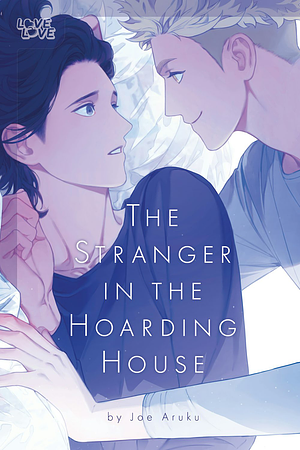 The Stranger in the Hoarding House by Joe Aruku