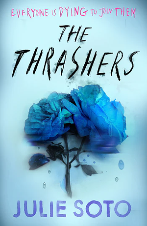 The Thrashers by Julie Soto