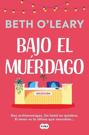 Bajo El Muérdago / The Wake-Up Call by Eva Carballeira Díaz, Beth O'Leary