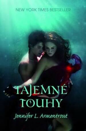 Tajemné touhy by Jennifer L. Armentrout, Dagmar Brejlová