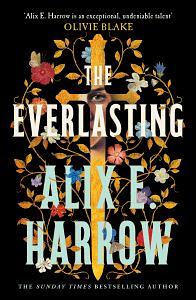 The Everlasting by Alix E. Harrow