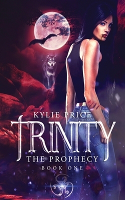 Trinity - The Prophecy by Kylie Price