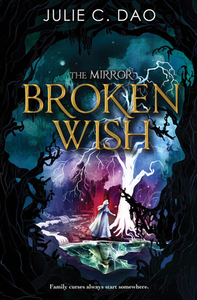 Broken Wish by Julie C. Dao