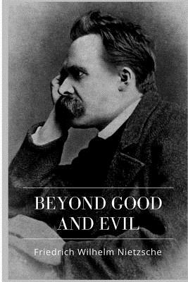 Beyond Good and Evil by Friedrich Nietzsche