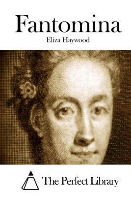 Fantomina by Eliza Fowler Haywood