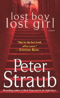 Lost Boy Lost Girl by Peter Straub