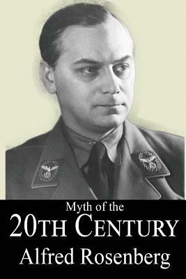 The Myth of the 20th Century by Alfred Rosenberg