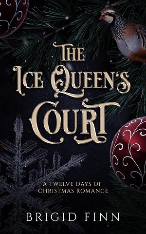 The Ice Queen's Court by Brigid Finn, Brigid Finn