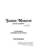 James Monroe, Young Patriot by Rae Bains