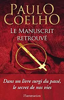 Le manuscrit retrouvé by Paulo Coelho