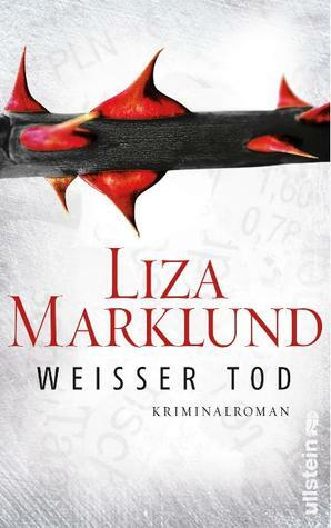 Weisser Tod by Liza Marklund