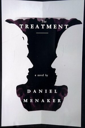 The Treatment by Daniel Menaker