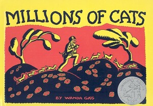 Millions of Cats by Wanda Gag