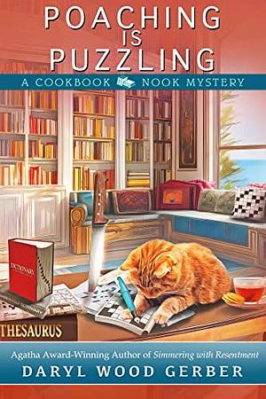 Poaching Is Puzzling: A Cookbook Nook Mystery by Daryl Wood Gerber