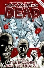 The Walking Dead, Volym 1: Tills döden skiljer oss åt by Sara Årestedt, Robert Kirkman