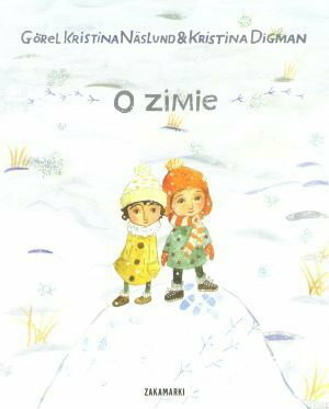 O zimie by Görel Kristina Näslund, Kristina Digman