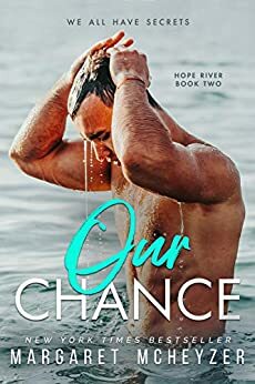 Our Chance by Margaret McHeyzer