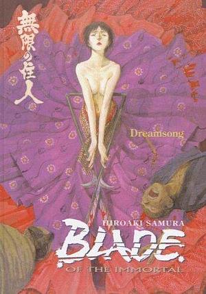 Blade of the Immortal, Volume 3:Dreamsong by Hiroaki Samura, Hiroaki Samura