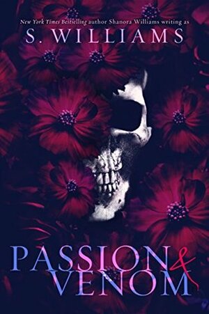 Passion & Venom by Shanora Williams, S. Williams