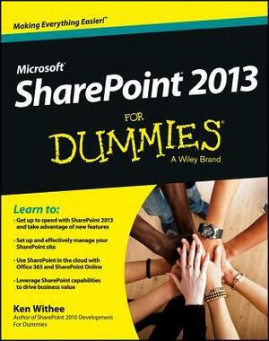 Microsoft Sharepoint 2013 for Dummies by Ken Withee