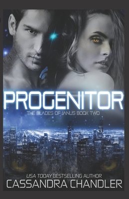 Progenitor by Cassandra Chandler