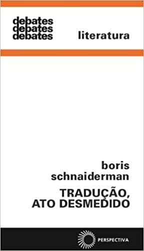 tradução, ato desmedido by Boris Schnaiderman