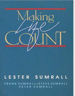 Making Life count by Lester Sumrall