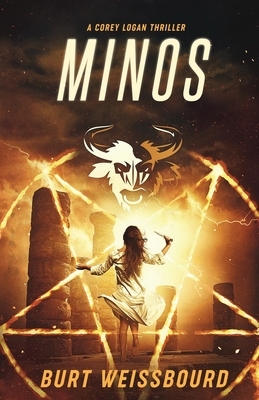 Minos: A Corey Logan Thriller by Burt Weissbourd