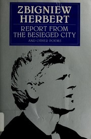 Report from the Besieged City and Other Poems by Zbigniew Herbert