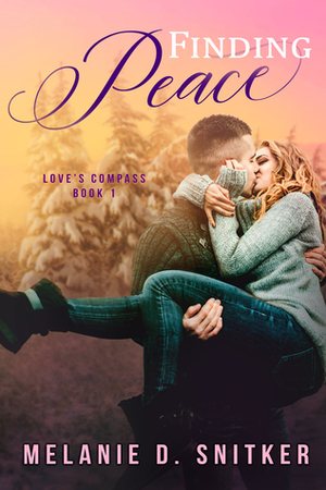 Finding Peace by Melanie D. Snitker