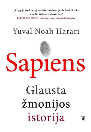 Sapiens. Glausta žmonijos istorija by Yuval Noah Harari