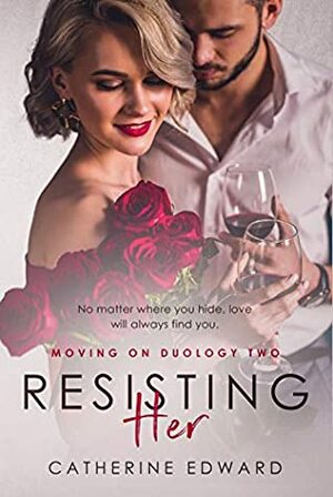 Resisting Her by Catherine Edward