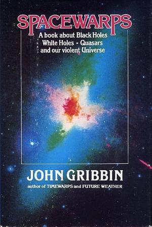 Spacewarps by John Gribbin