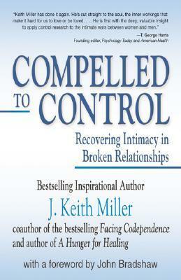 Compelled to Control (Revised) by J. Keith Miller