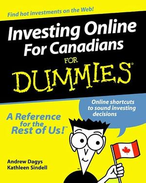 Investing Online for Canadians for Dummies by Kathleen Sindell, Andrew Dagys