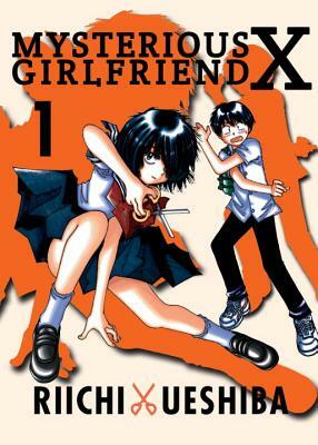 Mysterious Girlfriend X, Volume 1 by Riichi Ueshiba